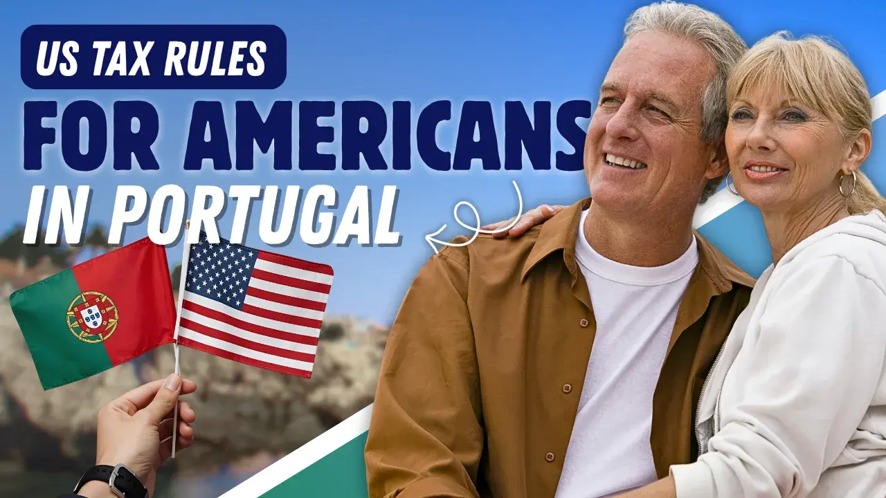 Americans in Portugal: Essential U.S. Tax Rules & Reporting Guide