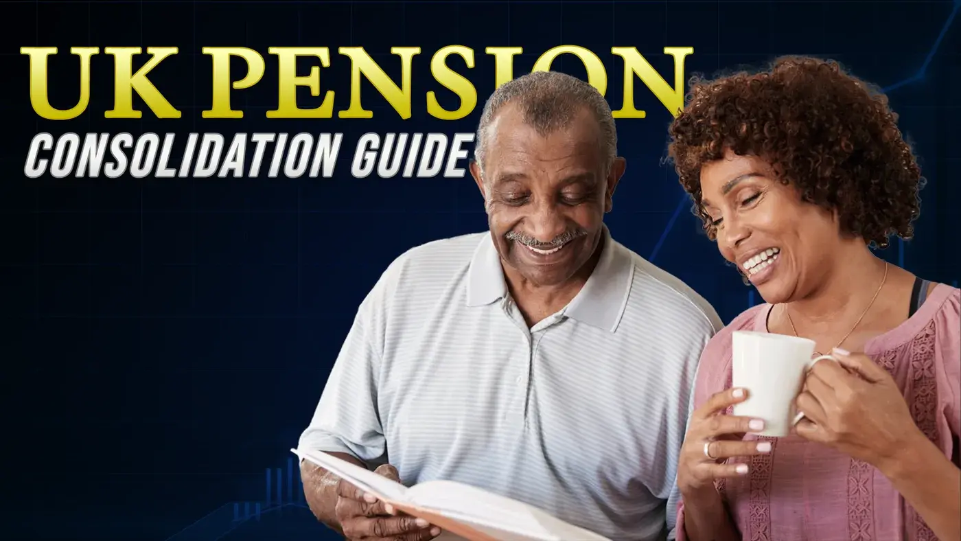 The Ultimate UK Pension Consolidation Guide 2025